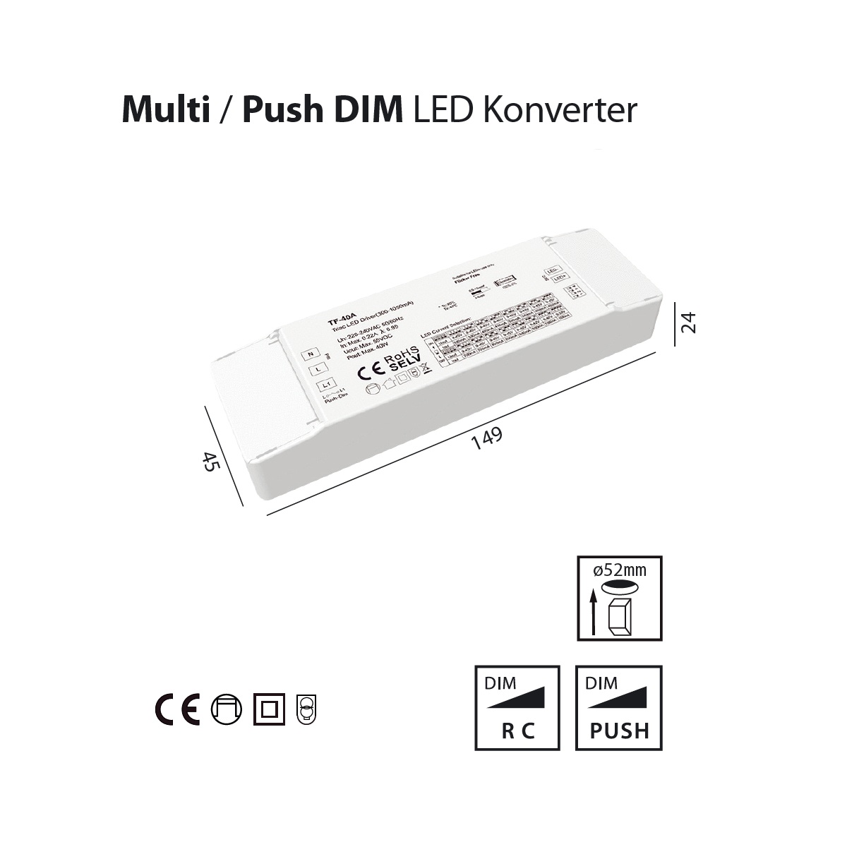Multi-Konverter TF-40A  350–1050mA / 40W
230-240V/ L=149  B=45  H=24mm / IP20